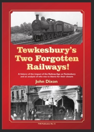 Tewkesbury's Two Forgotten Railways!